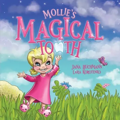 El diente mágico de Mollie - Mollie's Magical Tooth