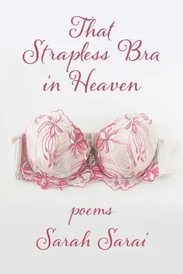 El Sujetador Sin Tirantes Del Cielo - That Strapless Bra in Heaven