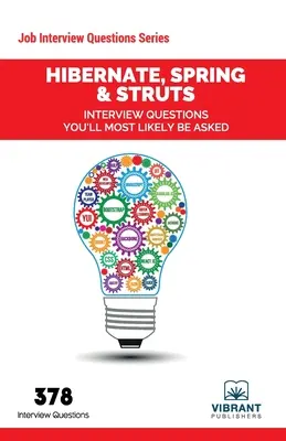 Preguntas de entrevistas sobre Hibernate, Spring y Struts que probablemente le harán - Hibernate, Spring & Struts Interview Questions You'll Most Likely Be Asked