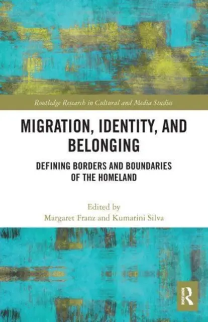 Migración, identidad y pertenencia: Definición de fronteras y límites de la patria - Migration, Identity, and Belonging: Defining Borders and Boundaries of the Homeland