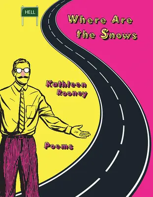 Dónde están las nieves: Poemas - Where Are the Snows: Poems