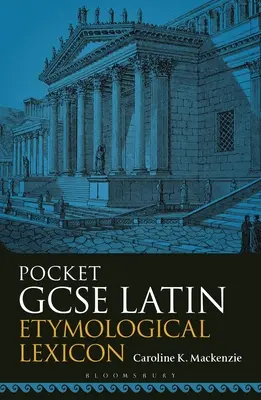 Léxico etimológico latino GCSE de bolsillo - Pocket GCSE Latin Etymological Lexicon