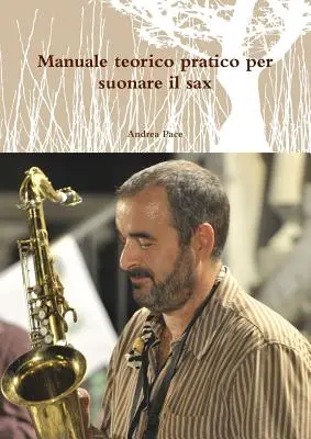 Manual teórico práctico para tocar el saxo - Manuale teorico pratico per suonare il sax