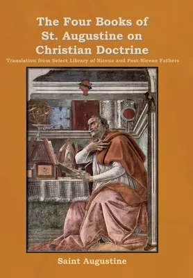 Los cuatro libros de san Agustín sobre la doctrina cristiana - The Four Books of St. Augustine on Christian Doctrine