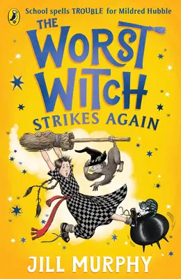 La peor bruja ataca de nuevo - Worst Witch Strikes Again