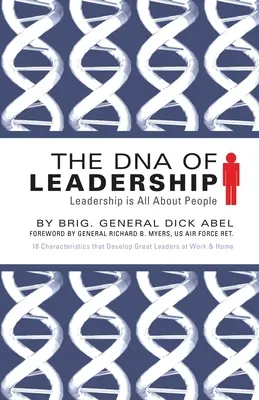 El ADN del liderazgo: El liderazgo tiene que ver con las personas - The DNA of Leadership: Leadership Is All About People