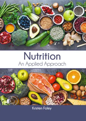 Nutrición: Un enfoque aplicado - Nutrition: An Applied Approach
