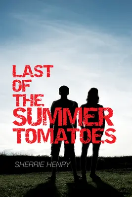 Los últimos tomates del verano - Last of the Summer Tomatoes