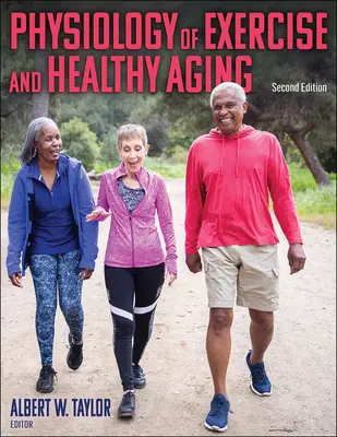 Fisiología del ejercicio y envejecimiento saludable - Physiology of Exercise and Healthy Aging