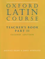 Curso de Latín Oxford:: Parte II: Libro del Profesor - Oxford Latin Course:: Part II: Teacher's Book