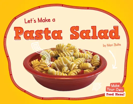 Hagamos una ensalada de pasta - Let's Make a Pasta Salad