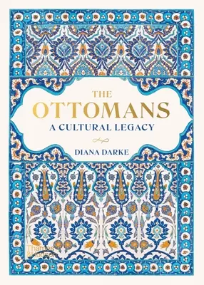 Los otomanos: Un legado cultural - The Ottomans: A Cultural Legacy