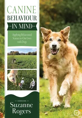 El comportamiento canino en mente: Aplicación de la ciencia del comportamiento a nuestra vida con perros - Canine Behaviour in Mind: Applying Behavioural Science to Our Lives with Dogs