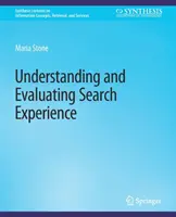 Comprender y evaluar la experiencia de búsqueda - Understanding and Evaluating Search Experience