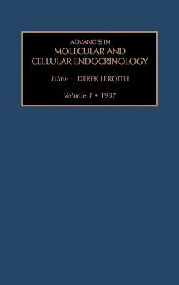 Avances en Endocrinología Molecular y Celular: Volumen 1 - Advances in Molecular and Cellular Endocrinology: Volume 1