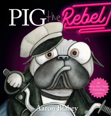 Pig el Rebelde (Pig the Pug) - Pig the Rebel (Pig the Pug)