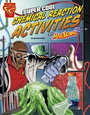 Actividades superchulas sobre reacciones químicas con Max Axiom - Super Cool Chemical Reaction Activities with Max Axiom