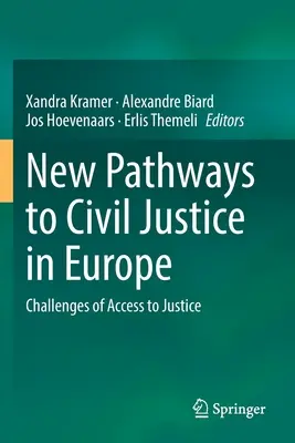 Nuevas vías para la justicia civil en Europa: Retos del acceso a la justicia - New Pathways to Civil Justice in Europe: Challenges of Access to Justice