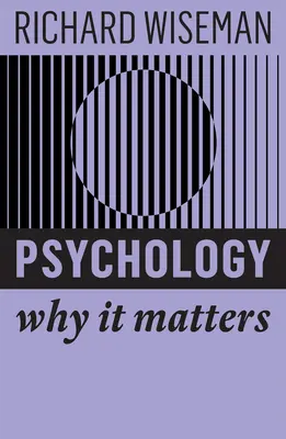 Psicología: Por qué es importante - Psychology: Why It Matters