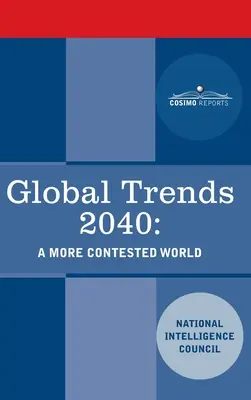 Tendencias mundiales 2040: un mundo más disputado - Global Trends 2040: A More Contested World