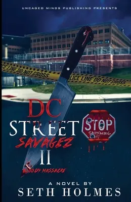 Salvajes de la calle D.C. II: Masacre sangrienta - D.C Street Savages II: Bloody Massacre