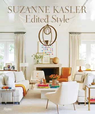 Suzanne Kasler: Estilo editado - Suzanne Kasler: Edited Style