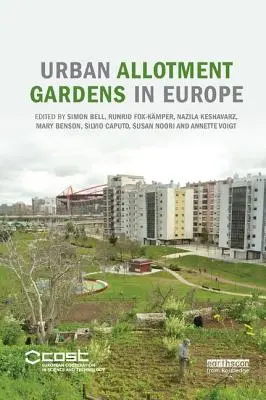 Huertos urbanos en Europa - Urban Allotment Gardens in Europe