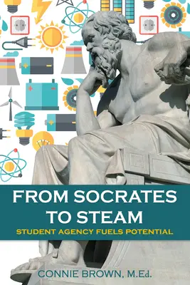 De Sócrates a Steam: La agencia estudiantil impulsa el potencial - From Socrates to Steam: Student Agency Fuels Potential