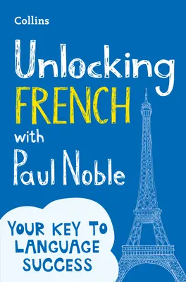 Descubriendo el francés con Paul Noble - Unlocking French with Paul Noble