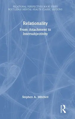 La relacionalidad: Del apego a la intersubjetividad - Relationality: From Attachment to Intersubjectivity