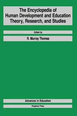 Enciclopedia del desarrollo humano y la educación: Teoría, investigación y estudios - The Encyclopedia of Human Development and Education: Theory, Research, and Studies