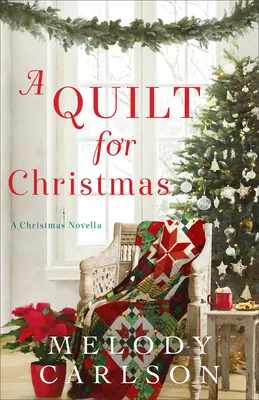 Una colcha por Navidad: Una novela navideña - A Quilt for Christmas: A Christmas Novella