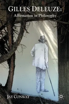 Gilles Deleuze: La afirmación en la filosofía - Gilles Deleuze: Affirmation in Philosophy