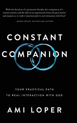 Compañero constante: Su camino práctico hacia la verdadera interacción con Dios - Constant Companion: Your Practical Path to Real Interaction with God