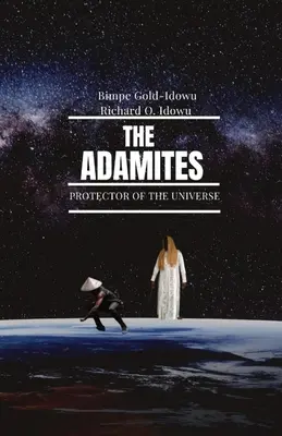 Los Adamitas: Protector del Universo - The Adamites: Protector of the Universe