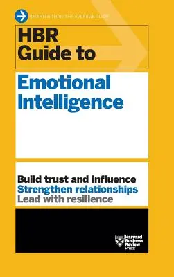 Guía HBR de la inteligencia emocional (Serie de guías HBR) - HBR Guide to Emotional Intelligence (HBR Guide Series)