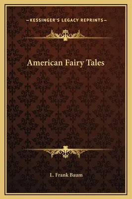 Cuentos De Hadas Americanos - American Fairy Tales
