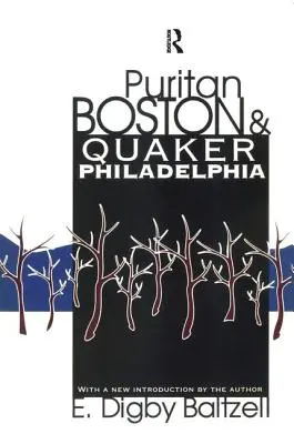 El Boston puritano y la Filadelfia cuáquera - Puritan Boston and Quaker Philadelphia