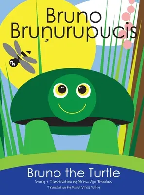 Bruno La Tortuga / Bruno Brunurupucis - Bruno The Turtle / Bruno Brunurupucis