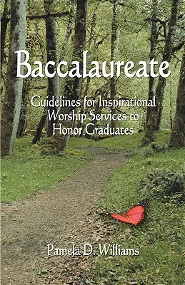 Bachillerato: Pautas para inspirar servicios de culto en honor de los graduados - Baccalaureate: Guidelines for Inspirational Worship Services to Honor Graduates