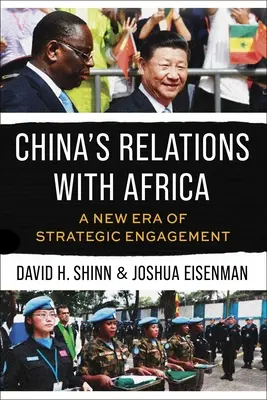 Las relaciones de China con África: Una nueva era de compromiso estratégico - China's Relations with Africa: A New Era of Strategic Engagement