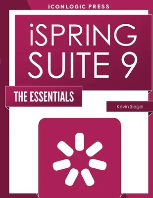 iSpring Suite 9: lo esencial - iSpring Suite 9: The Essentials