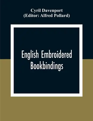 Encuadernaciones inglesas bordadas - English Embroidered Book Bindings