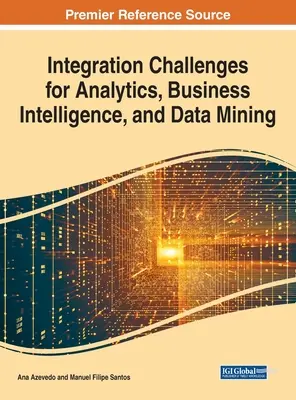 Retos de la integración de análisis, inteligencia empresarial y minería de datos - Integration Challenges for Analytics, Business Intelligence, and Data Mining