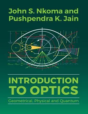 Introducción a la Óptica: Geométrica, Física y Cuántica - Introduction to Optics: Geometrical, Physical and Quantum