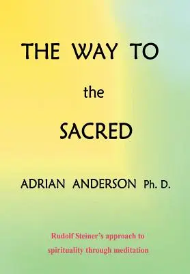 El camino hacia lo sagrado - The Way to the Sacred