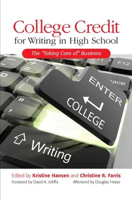 College Credit for Writing in High School: El cuidado del negocio - College Credit for Writing in High School: The Taking Care of Business