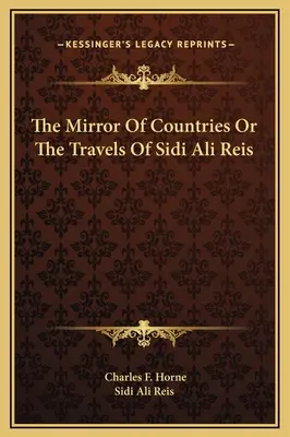 El espejo de los países o los viajes de Sidi Ali Reis - The Mirror Of Countries Or The Travels Of Sidi Ali Reis