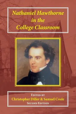 Nathaniel Hawthorne en el aula universitaria: Contextos, materiales y enfoques - Nathaniel Hawthorne in the College Classroom: Contexts, Materials, and Approaches