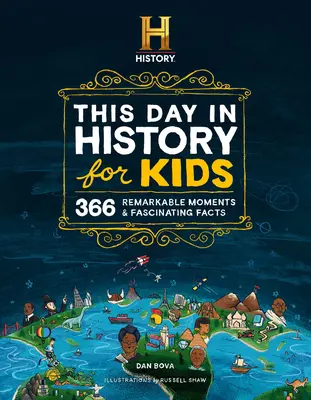 The History Channel Este día en la historia para niños: 1001 momentos notables y hechos fascinantes - The History Channel This Day in History for Kids: 1001 Remarkable Moments and Fascinating Facts